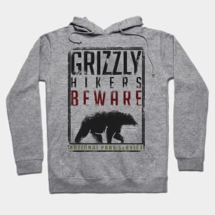 Beware the Grizzly Hoodie